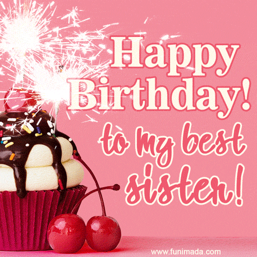 90+ Lovely Happy Birthday Wishes & Gifs For Sister