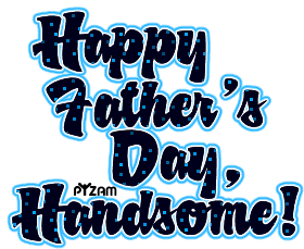 Happy Fathers Day Handsome Glitter