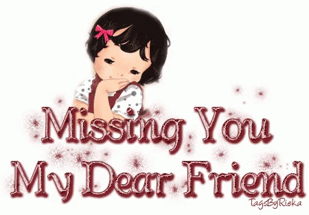I Miss You Friend Missing You