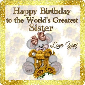 258597 Happy Birthday To The World S Greatest Sister