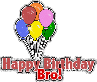 Happy Birthday Brother Happy Birthday Bro