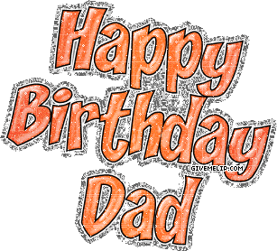 Happy Birthday Dad Dad Birthday